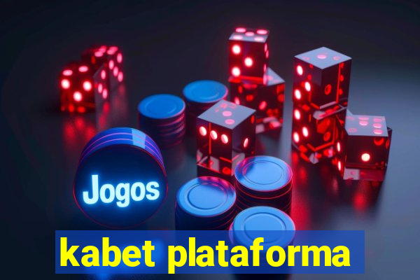 kabet plataforma